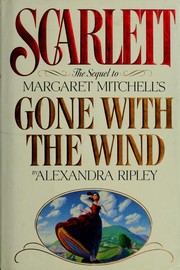 Cover of: Scarlett: the sequel to Margaret Mitchell's Gone with the wind