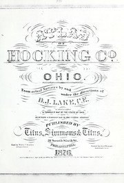 Cover of: Atlas of Hocking county, Ohio: from actual surveys by and under the direction of D. J. Lake, C. E., to which is added a township map of the state of Ohio also an outline & railroad map of the United States