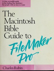 The Macintosh bible guide to FileMaker Pro by Charles Rubin