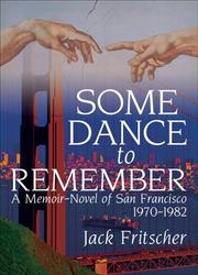 Cover of: Some dance to remember by Jack Fritscher