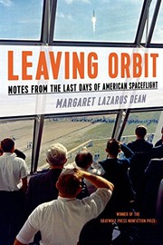 Cover of: Leaving Orbit: Notes From the Last Days of American Spaceflight