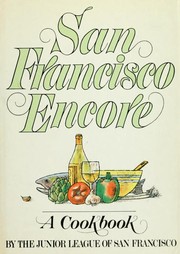 Cover of: San Francisco encore: a cookbook