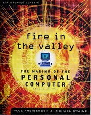 Cover of: Fire in the valley: the making of the personal computer