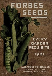 Cover of: Forbes seeds: every garden requisite 1921