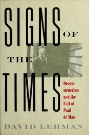 Cover of: Signs of the times: deconstructionand the fall of Paul de Man