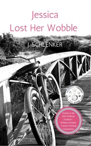 Jessica Lost Her Wobble by J. Schlenker