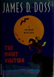 Cover of: The night visitor: a shaman mystery