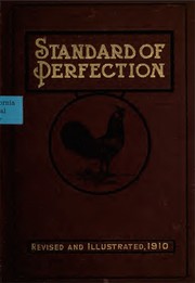 The American standard of perfection illustrated by American Poultry Association.