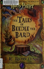Cover of: The Tales of Beedle the Bard by J. K. Rowling