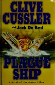Cover of: Plague Ship: A Novel of the Oregon Files