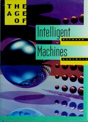 Cover of: The age of intelligent machines by Ray Kurzweil