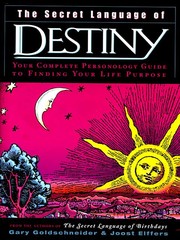 Cover of: The Secret Language of Destiny: A Personology Guide To Finding Your Life Purpose