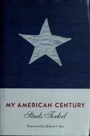 Cover of: My American century by Studs Terkel