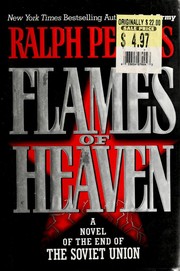Cover of: Flames of heaven: a novel of the end of the Soviet Union