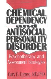 Cover of: Chemical dependency and antisocial personality disorder: psychotherapy and assessment strategies