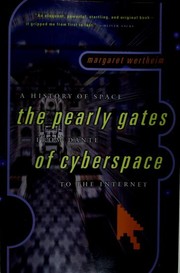 Cover of: The pearly gates of cyberspace: a history of space from Dante to the Internet