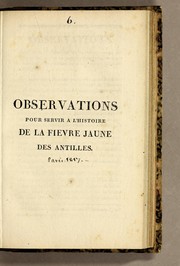 Cover of: Observations pour servir a l'histoire de la fievre jaune des Antilles