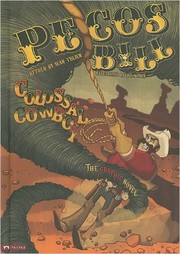 Cover of: Pecos Bill, colossal cowboy: the graphic novel