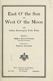 Cover of: East o' the sun and west o' the moon: with other Norwegian folk tales