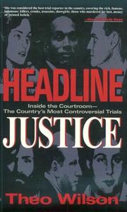 Headline justice by Theo Wilson