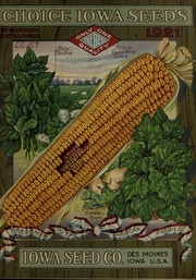 Cover of: Choice Iowa seeds: 56th annual catalogue, 1921