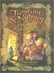 Cover of: Rose Cottage Tales (Tumtum & Nutmeg)