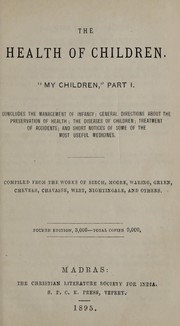 Cover of: The health of children: "my children," part I