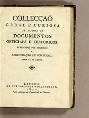 Collecção geral e curiosa de todos os documentos officiaes e historicos by Pedro Augusto Ferreira