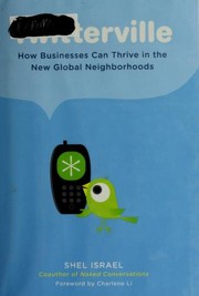 Cover of: Twitterville: how businesses can thrive in the new global neighborhoods