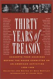 Cover of: Thirty years of treason: excerpts from hearings before the House Committee on Un-American Activities, 1938-1968