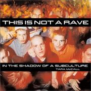 Cover of: This Is Not a Rave: In the Shadow of a Subculture