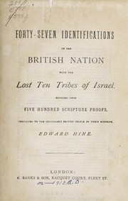 Cover of: Forty-seven identifications of the British nation with the lost ten tribes of Israel