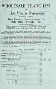 Cover of: Wholesale trade list of the Morris Nurseries ... for the spring, 1921