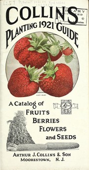 Cover of: Collins' 1921 planting guide: a catalog of fruits berries, flowers and seeds