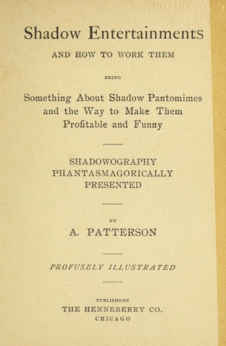 Shadow entertainments and how to work them