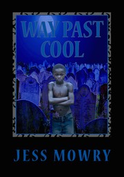 Way Past Cool by Jess Mowry