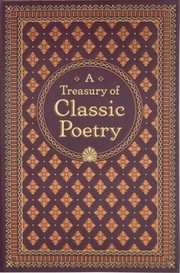 Cover of: A Treasury of Classic Poetry