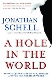 Cover of: A hole in the world: an unfolding story of war, protest, and the new American order