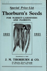 Cover of: Thorburn's seeds for market-gardeners and florists: special price-list, 1921