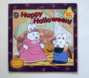 Cover of: Happy Halloween! (Max & Ruby)