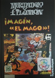Cover of: Mortadelo y Filemón: ¡Magín, el Mago ! by 