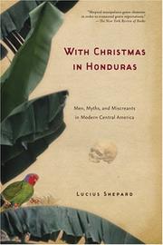 Cover of: With Christmas in Honduras: Men, Myths, and Miscreants in Modern Central America