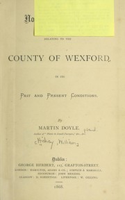 Cover of: Notes and gleanings relating to the county of Wexford in its past and present conditions