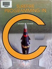 Cover of: Surefire programming in C: a hands-on introduction to using C on CP/M, MS-DOS, and Unix-based microcomputers