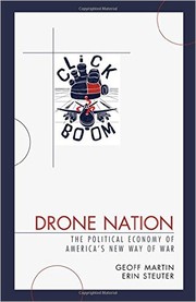 Cover of: Drone Nation: The Political Economy of  America’s New Way of War by 