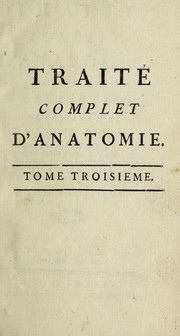 Cover of: Trait©♭ complet d'anatomie, ou description de toutes les parties du corps humain by Raphaël Bienvenu Sabatier