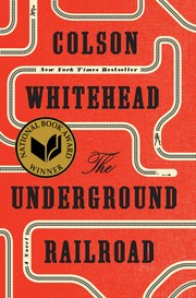 Cover of: The Underground Railroad by Colson Whitehead.