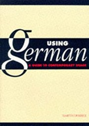 Cover of: Using German: a guide to contemporary usage