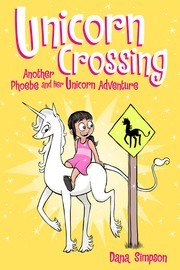 Cover of: Unicorn Crossing: Another Phoebe and Her Unicorn Adventure