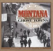 Cover of: Montana mining ghost towns